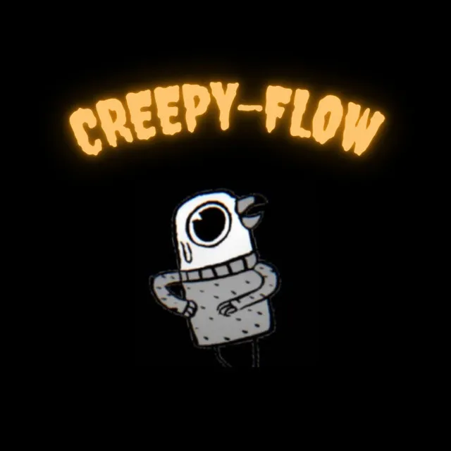 Creepy-Flow