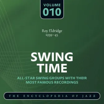 Swing Time - The Encyclopedia of Jazz, Vol. 10 by Roy Eldridge