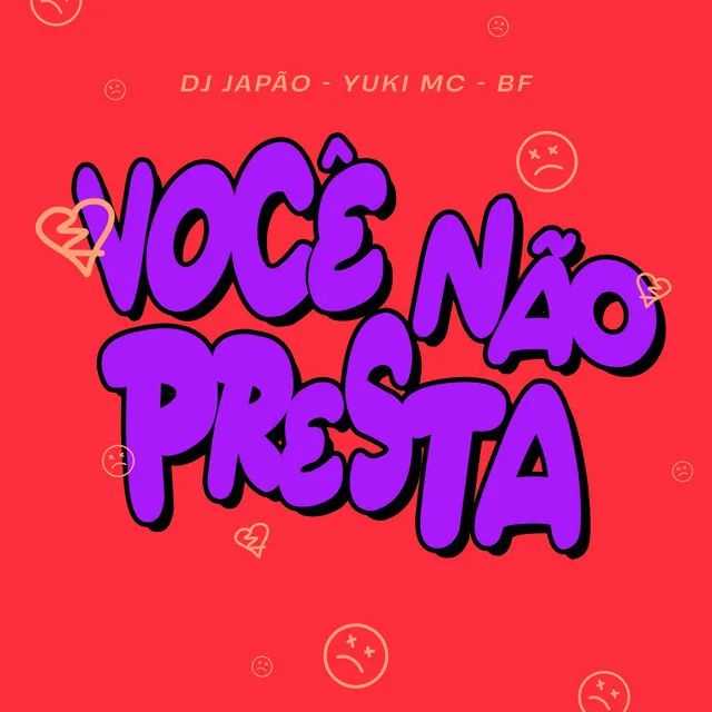 Você Não Presta