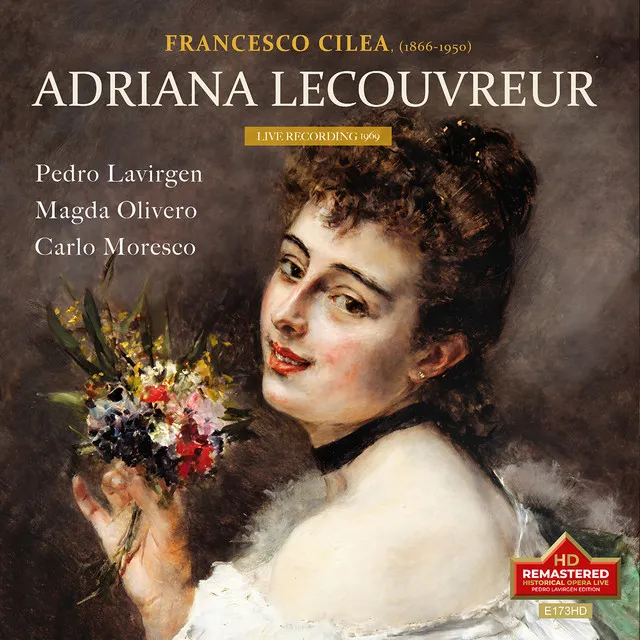 Cilea: Adriana Lecouvreur (Excerpts) [Remastered 2023] [Live]