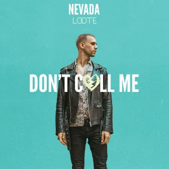 Don’t Call Me by Nevada