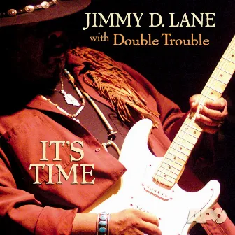 It's Time by Jimmy D. Lane