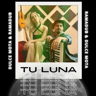 Tu Luna by Dulce Mota