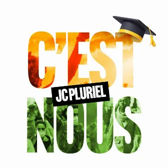 C' EST NOUS by Jc Pluriel