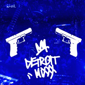 DETROIT MIXXX VOL. 1 by m4slenok