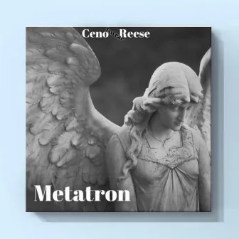 Metatron by Ceno Iswear Reese