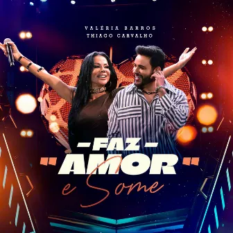 Faz Amor e Some (Ao Vivo) by Valéria Barros