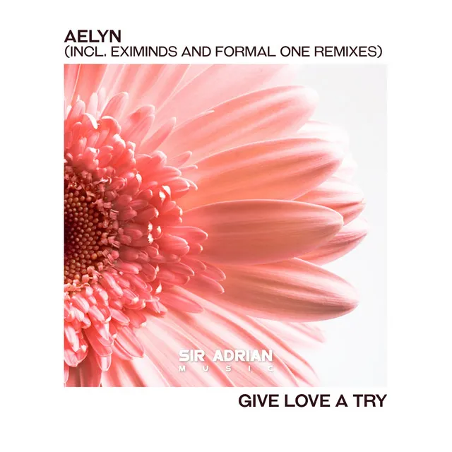 Give Love A Try - Formal One Remix