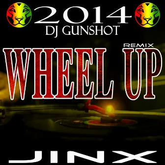 Wheel Up by Jinx