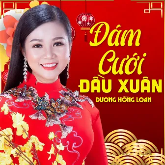 Đám Cưới Đầu Xuân by Dương Hồng Loan