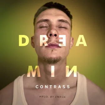 Dreamin by Contrass