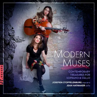 Modern Muses: Contemporary Treasures for Soprano & Cello by Josefien Stoppelenburg