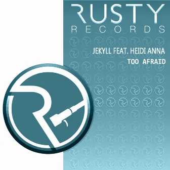 Too Afraid by Jekyll