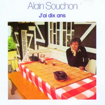 J'ai dix ans by Alain Souchon