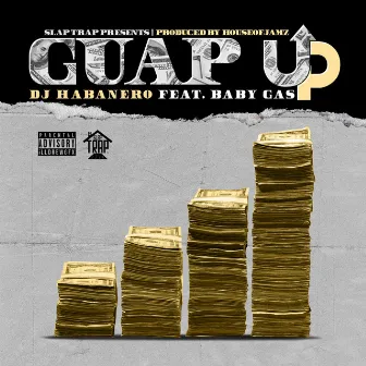 Guap Up by DJ Habanero