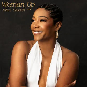 Woman Up by Tiffany Haddish