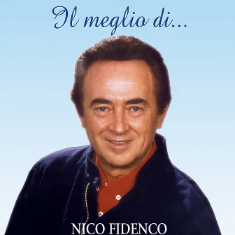 Il Meglio Di... by Nico Fidenco