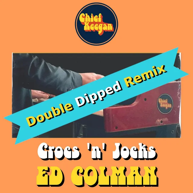 Crocs 'n' Jocks - Double Dipped Remix