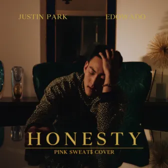 Honesty (Pink Sweat$ Cover) by Justin Park