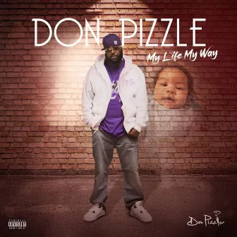 My Life My Way by Don Pizzle