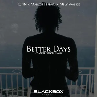 Better days by Marcos Ferrari