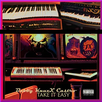 Take it Easy by Bobby Knuxx Castro