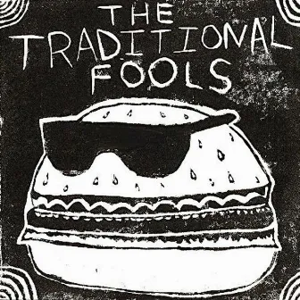 Traditional Fools by The Traditional Fools