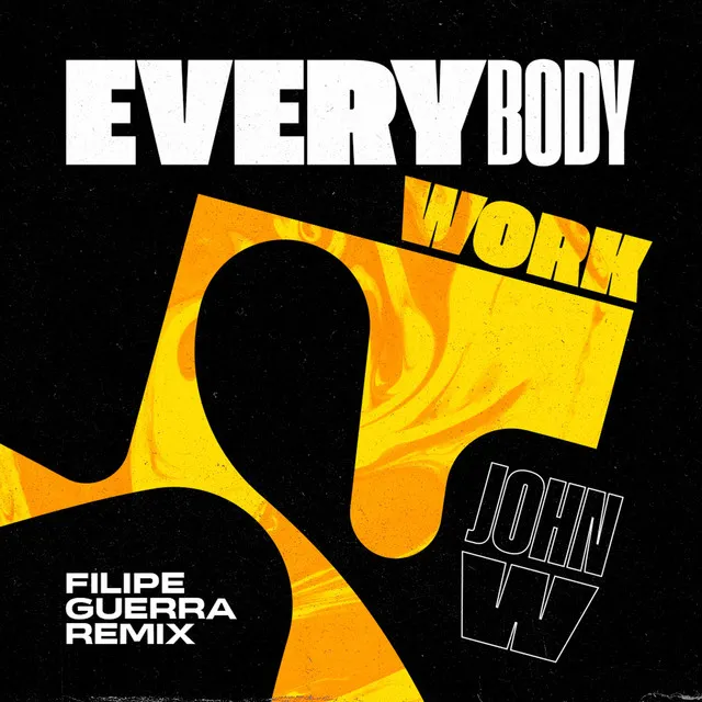 Everybody Work - Filipe Guerra Remix