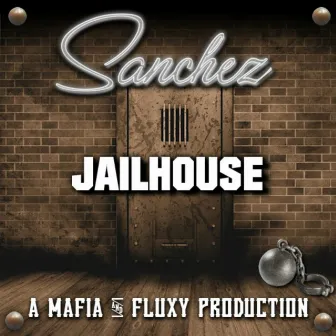 Jailhouse by Sanchez