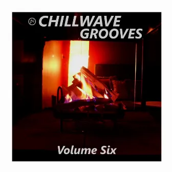 PI ChillWave Grooves Six by Dom Paradise