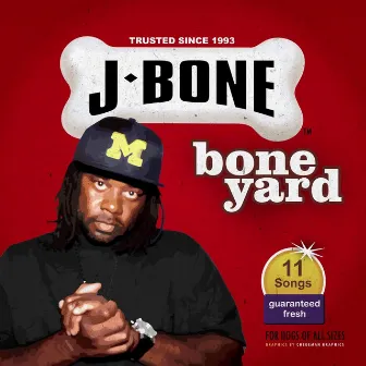 Bone Yard by J-Bone