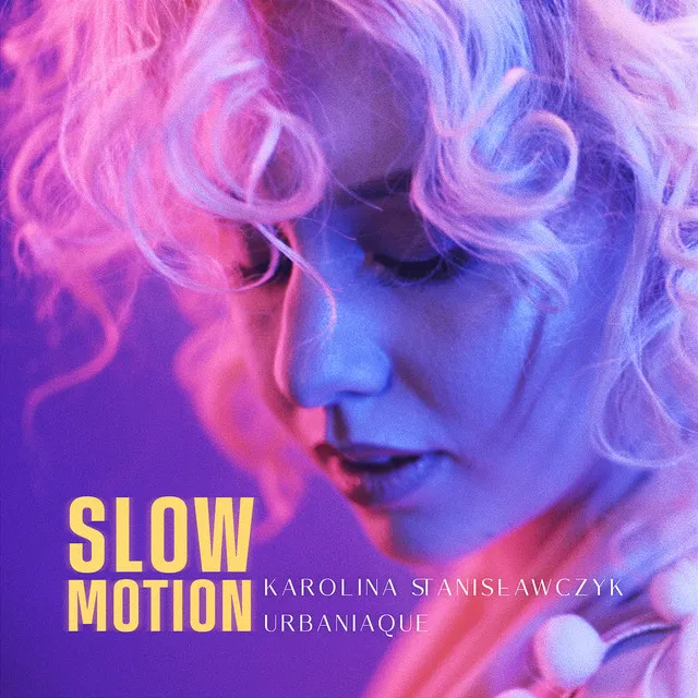 Slow Motion