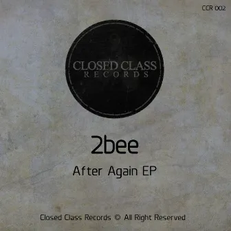 After Again by 2bee