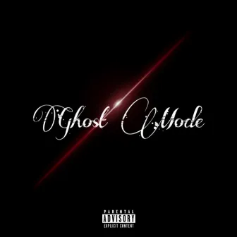 Ghost Mode by Yung Blesh