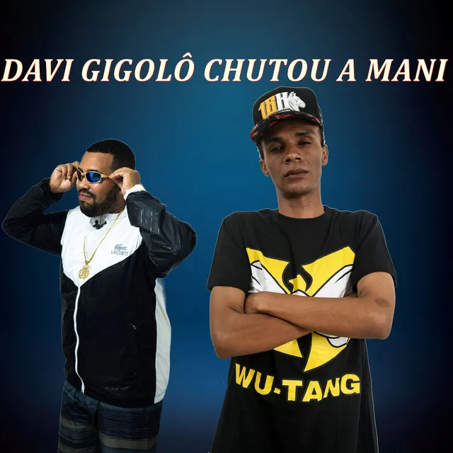 Davi Gigolô Chutou a Mani