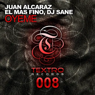 Oyeme by Juan Alcaraz