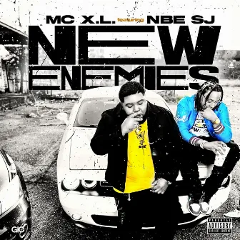 New Enemies by MC X.L.