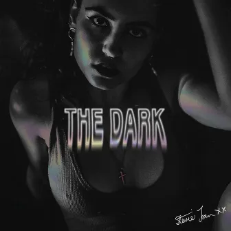 The Dark by Stevie Jean