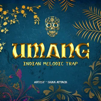 Umang by Shak Attack Music