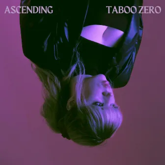 Ascending by TABOO ZERO