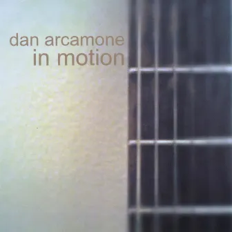 In Motion by Dan Arcamone