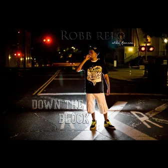 Down the Block by Robb Relo