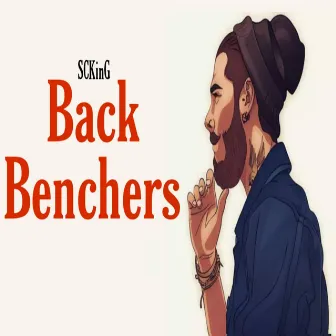 Back Benchers by SCKinG