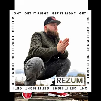 Get It Right by Rezum