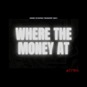 Where The Money At by Bobbino