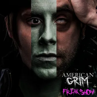 Freakshow by American Grim