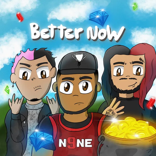 Better Now