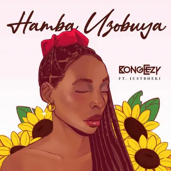 Hamba Uzobuya by Bongeezy