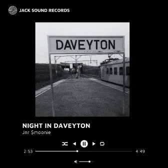 NIGHT IN DAVEYTON by Jnr $moonie