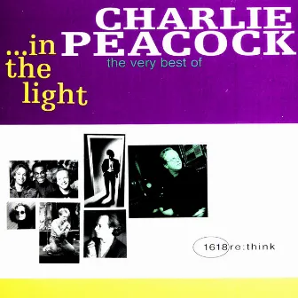 In The Light - The Very Best Of... by Charlie Peacock